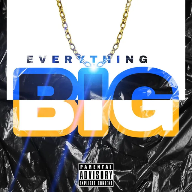 Everything Big