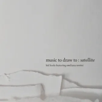 Music To Draw To: Satellite by Kid Koala