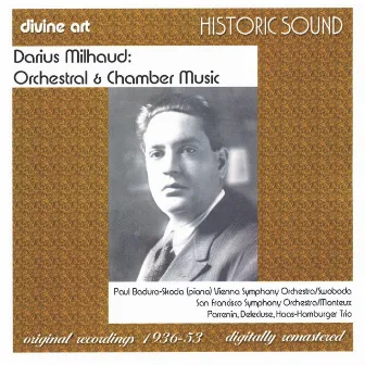 Milhaud, D.: Orchestral and Chamber Music by Henry Swoboda