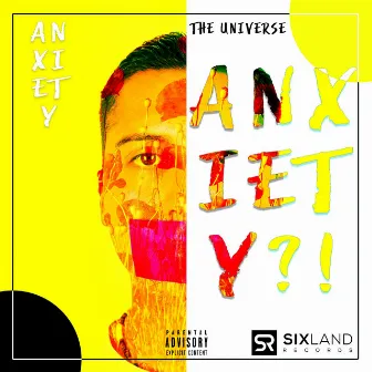 Anxiety by The Universe