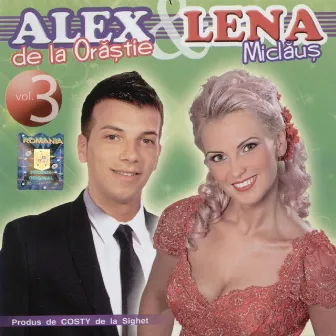 Alex De La Orăștie Și Lena Miclăuș, Vol. 3 by Lena Miclăuș