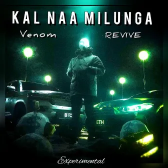 KAL NAA MILUNGA by VeNOM