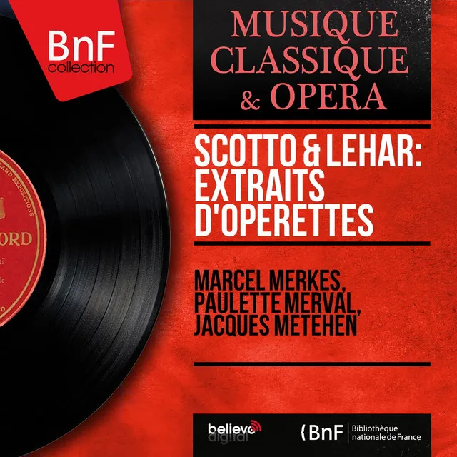 Scotto & Lehár: Extraits d'opérettes (Mono Version)