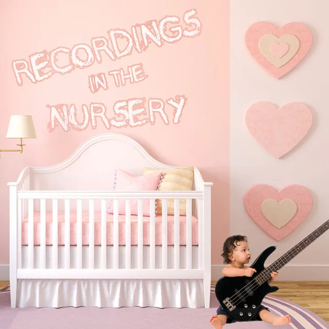 Recordings in the Nursery