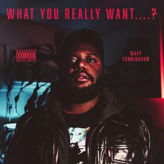 What U Really Want? by Unknown Artist