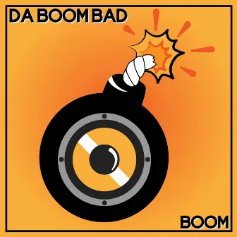 Boom by Da Boom Bad