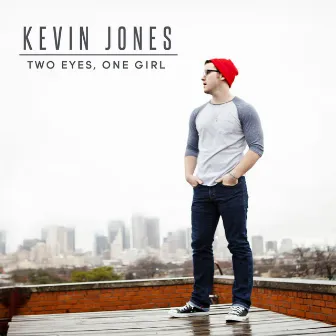 Two Eyes, One Girl - Single by Kevin Jones