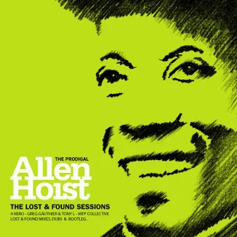 Lost & Found Sessions by Allen Hoist