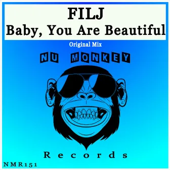 Baby, You Are Beautiful by FILJ