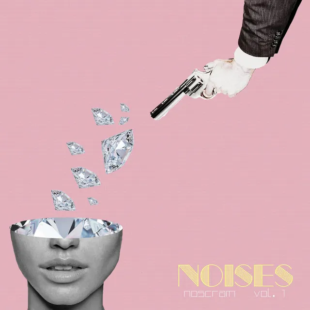 Noises, Vol. 1