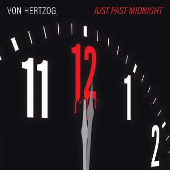 Just Past Midnight (2018 Remaster) - EP by Von Hertzog