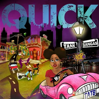 Quick by Tank and The Bangas