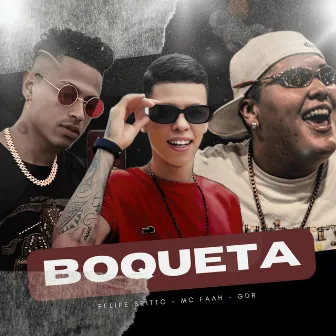 Boqueta by MC Faah