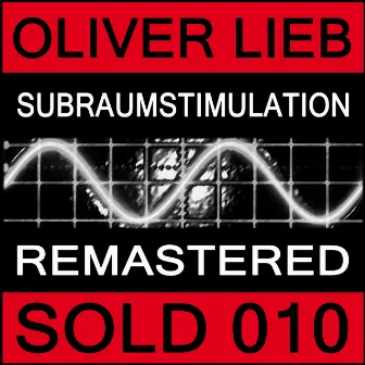 Subraumstimulation (2013 Remastered) by Oliver Lieb