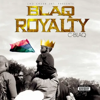 Blaq Royalty by C. Blaq