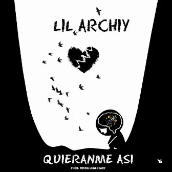 Quiéranme Así by lil archiy