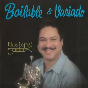 Bailable & Variado by Elías Lopés