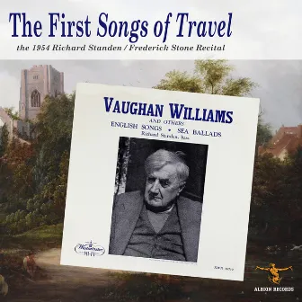 The First Songs of Travel by Frederick Stone