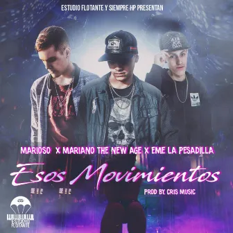 Esos Movimientos by Marioso