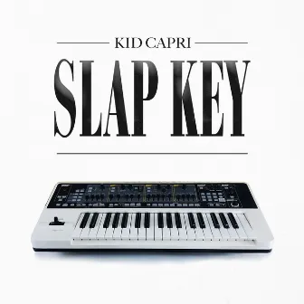 Slap Key by Kid Capri