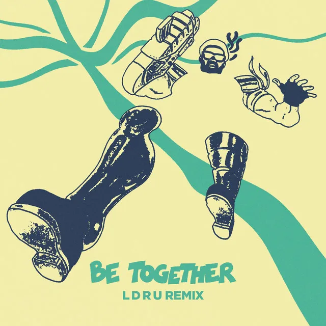 Be Together (feat. Wild Belle) [L D R U Remix]