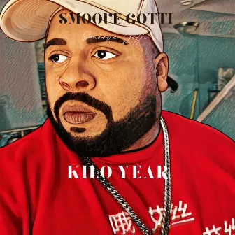 Kilo Year by Smoove Gotti