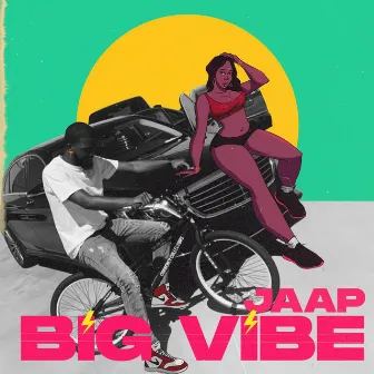 Big Vibe by JAAP