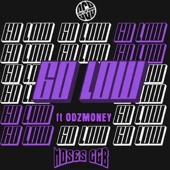 GO LOW (feat. ODZMONEY) by Odzmoney