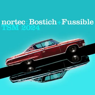 TSM 2024 by Nortec: Bostich + Fussible