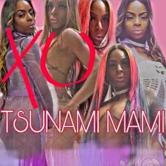 Tsunami Mami by XO