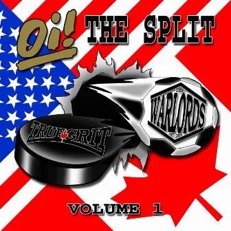 Oi! The Split Volume 1 by True Grit