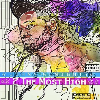 2 the Most High by Johny - Almighty