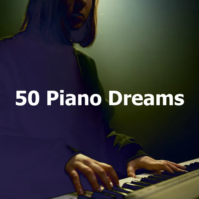 50 Piano Dreams