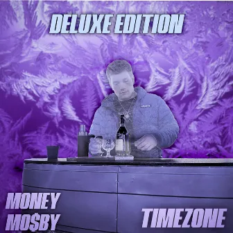 TimeZone (Deluxe) by MoneyMosby