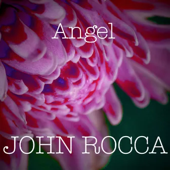 Angel by John Rocca