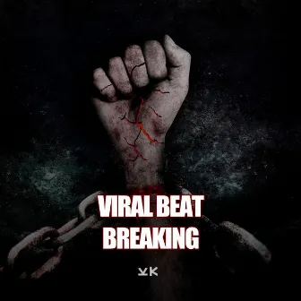 Breaking by Viral Beat