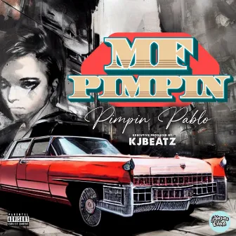 MF Pimpin by Pimpin' Pablo