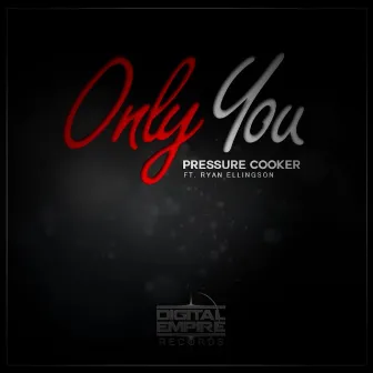 Only You Remixes by Ryan Ellingson