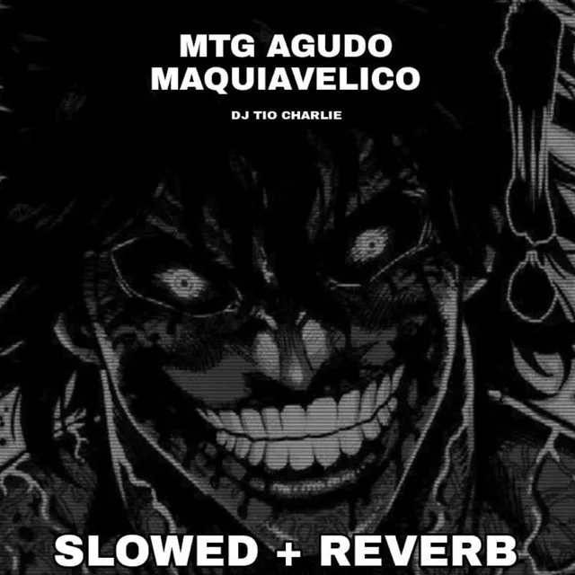 MTG Agudo Maquiavelico (Slowed + Reverb)