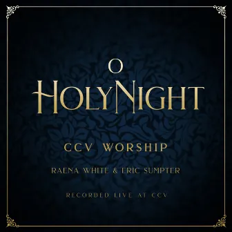 O Holy Night (Recorded Live at CCV) by Eric Sumpter