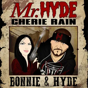 Bonnie & Hyde by Mr. Hyde