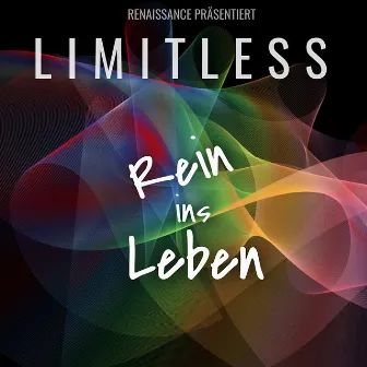 Rein ins Leben by LIMITL3SS