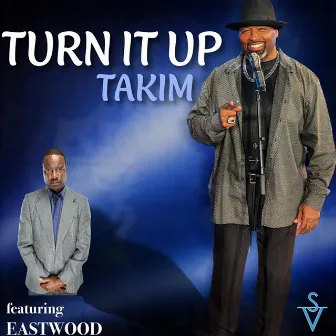 Turn It Up by Takim