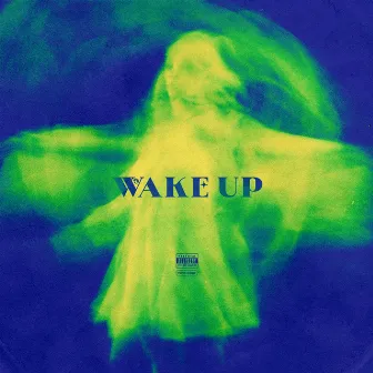 Wake Up by Tyrus