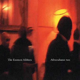 Afrocubano Chant Two by Essence All-stars