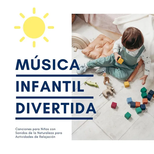 Música Infantil Divertida: Canciones para Niños con Sonidos de la Naturaleza para Actividades de Relajación