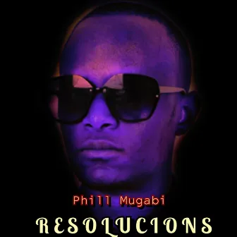 Resolucions by Phill Mugabi