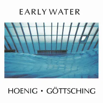 Early Water by Michael Hoenig