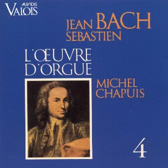 J. S. Bach: L'œuvre d'orgue, Vol. 4 (Orgue Schnitger de l'église Saint-Michel à Zwolle, Hollande) by Unknown Artist