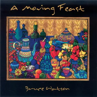 A Moving Feast by Bruce Watson